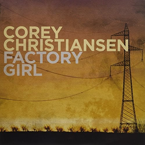 CHRISTIANSEN,COREY - FACTORY GIRL