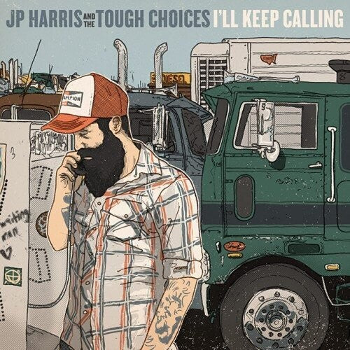 HARRIS,JP & THE TOUGH CHOICES - I'LL KEEP CALLING