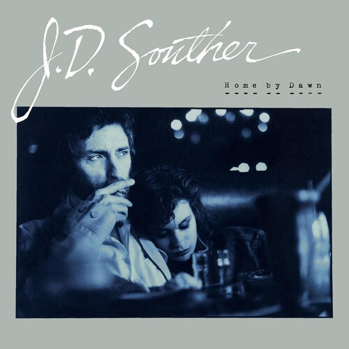 J.D. Souther – Home By Dawn