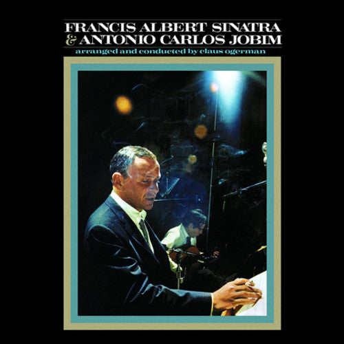 SINATRA,FRANK - FRANCIS ALBERT SINATRA & ANTONIO CARLOS JOBIM