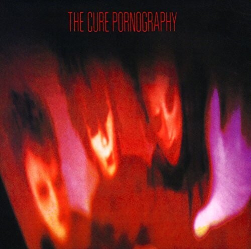 CURE - PORNOGRAPHY