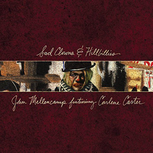 MELLENCAMP,JOHN - SAD CLOWN & HILLBILLIES