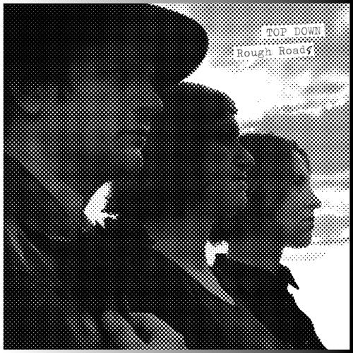 TOP DOWN - ROUGH ROADS