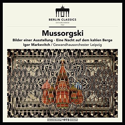 MUSSORGSKY / MARKEVICH / LEIPZIG - MUSSORGSKY: PICTURES AT AN EXHIBITION