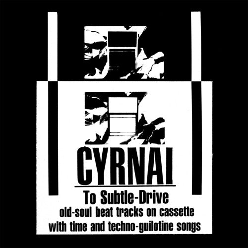 CYRNAI - TO SUBTLE-DRIVE