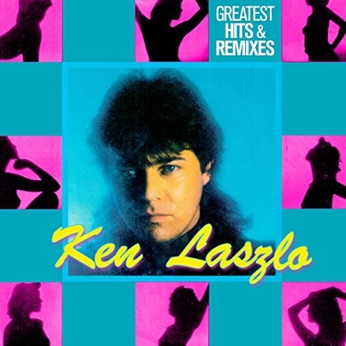 LASZLO,KEN - GREATEST HITS & REMIXES