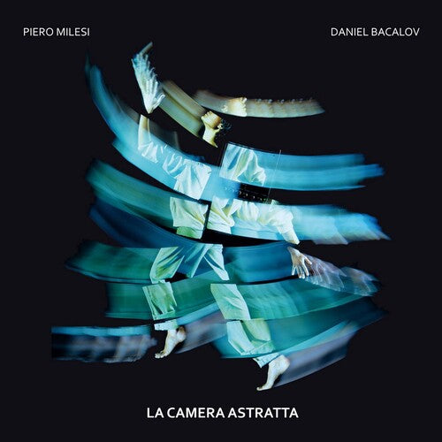 MILESI,PIERO / BACALOV,DANIEL - LA CAMERA ASTRATTA