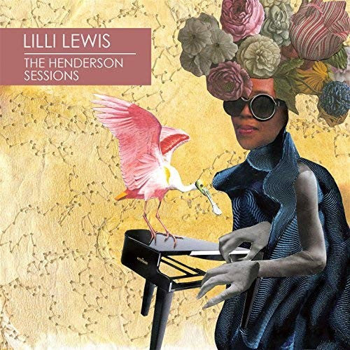 LEWIS,LILLI - THE HENDERSON SESSIONS