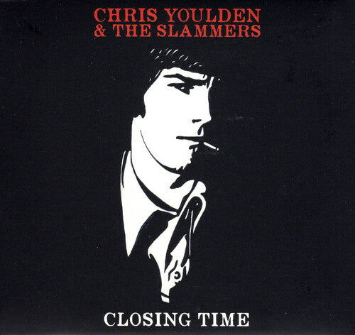 YOULDEN,CHRIS & THE SLAMMERS - CLOSING TIME