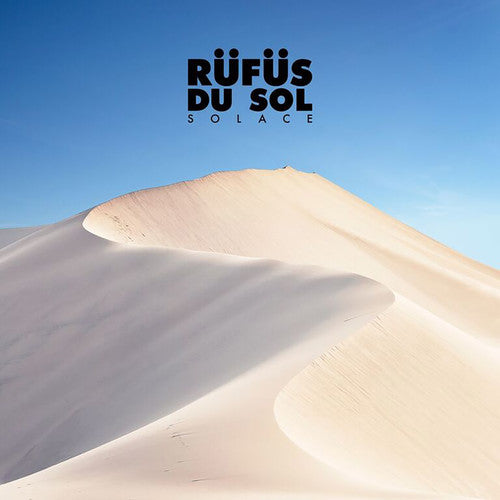 Rufus Du Sol – Solace