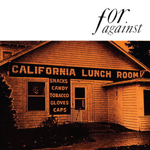 FOR AGAINST - MASON'S CALIFORNIA LUNCHROOM