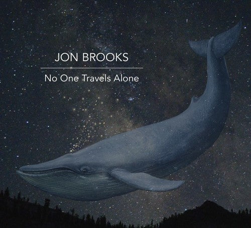 BROOKS,JON - NO ONE TRAVELS ALONE