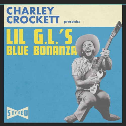 Charley Crockett – Lil G.l.'s Blue Bonanza