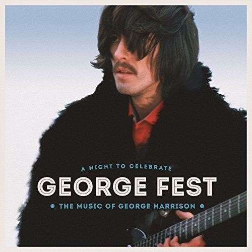 GEORGE FEST: NIGHT TO CELEBRATE THE MUSIC OF / VAR - GEORGE FEST: NIGHT TO CELEBRATE THE MUSIC OF / VAR