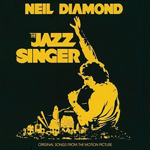 DIAMOND,NEIL - JAZZ SINGER (ORIGINAL SONGS FROM MOTION PICTURE)