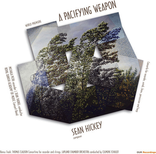HICKEY / CLAUSEN / THOREL / SCHULDT - SEAN HICKEY: PACIFYING WEAPON