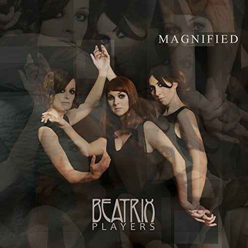 BEATRIX PLAYERS - MAGNIFIED