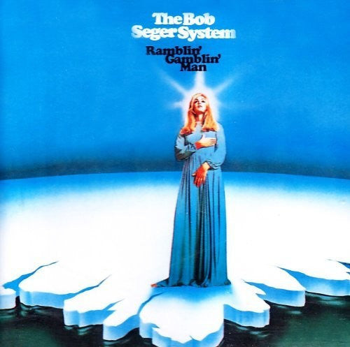 SEGER,BOB - RAMBLIN GAMBLIN MAN