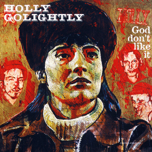 GOLIGHTLY,HOLLY - GOD DON'T LIKE IT