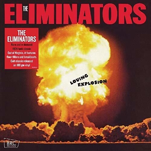 ELIMINATORS - LOVING EXPLOSION
