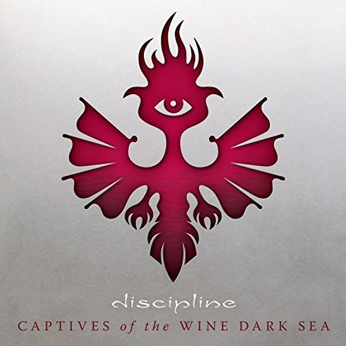DISCIPLINE - CAPTIVES OF THE WINE DARK SEA