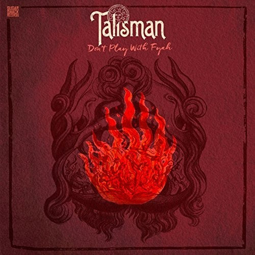 TALISMAN - DON'T PLAY WITH FYAH