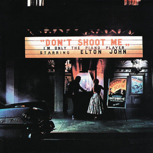 JOHN,ELTON - DON'T SHOOT ME I'M ONLY THE PIANO PLAYER