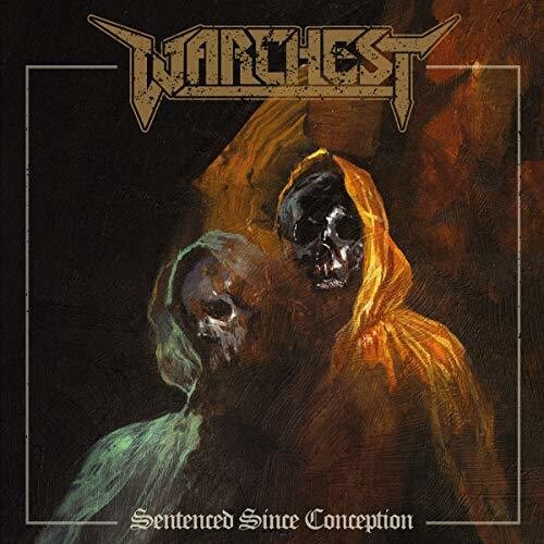 WARCHEST - SENTENCED SINCE CONCEPTION