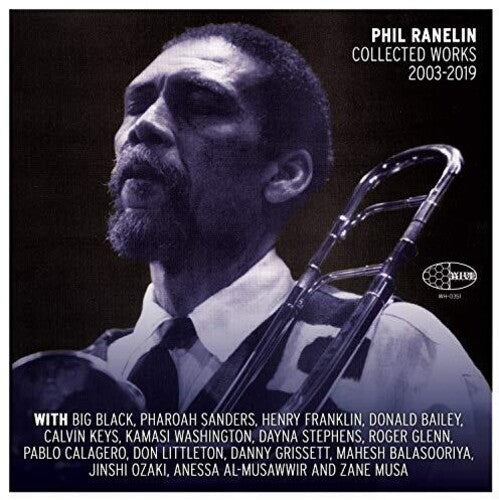 RANELIN,PHIL - PHIL RANELIN COLLECTED 2003-2019