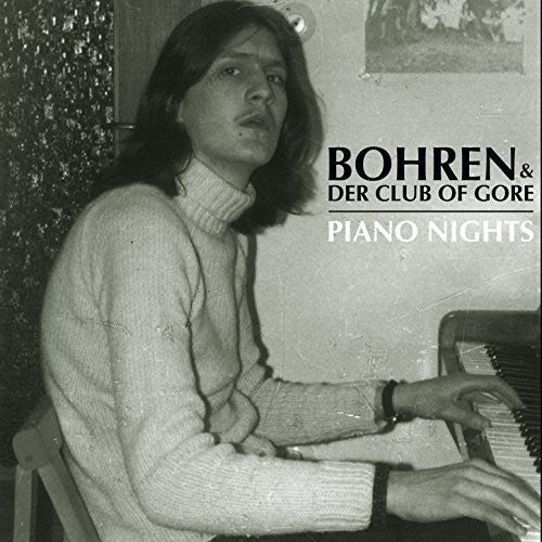 BOHREN & DER CLUB OF GORE - PIANO NIGHTS