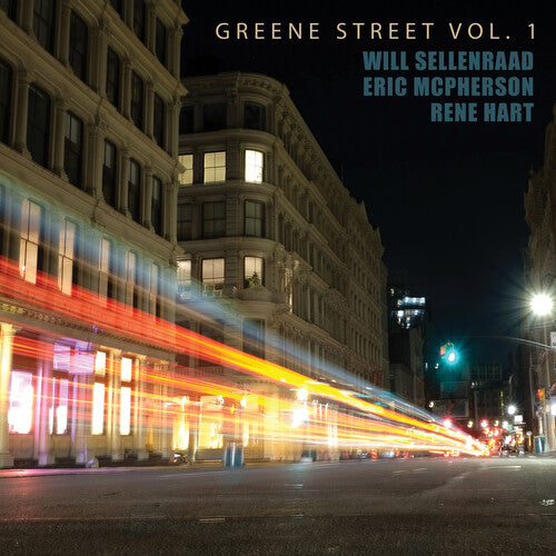 SELLENRAAD,WILL / HART,RENE / MCPHERSON,ERIC - GREENE STREET 1
