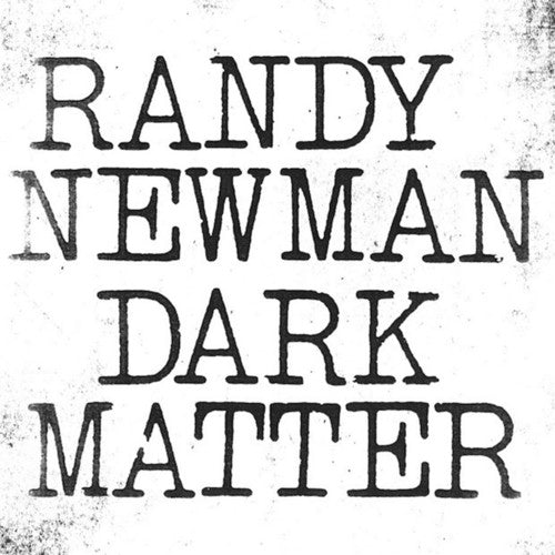 NEWMAN,RANDY - DARK MATTER