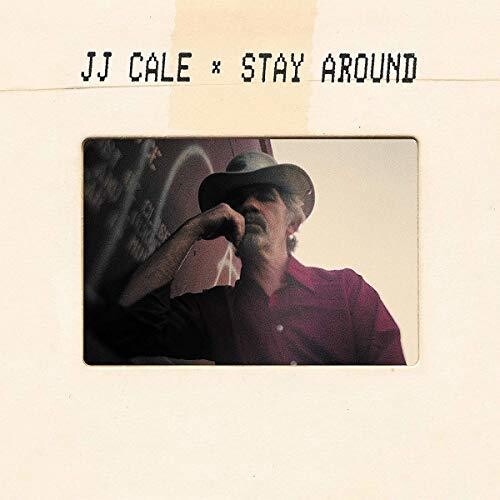 CALE,J.J. - STAY AROUND