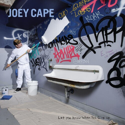 CAPE,JOEY - LET ME KNOW WHEN YOU GIVE UP