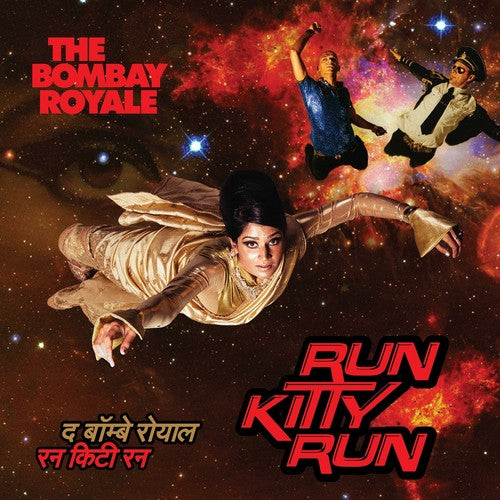 BOMBAY ROYALE - RUN KITTY RUN