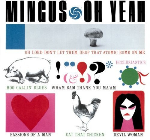 MINGUS,CHARLES - OH YEAH + 1 BONUS TRACK