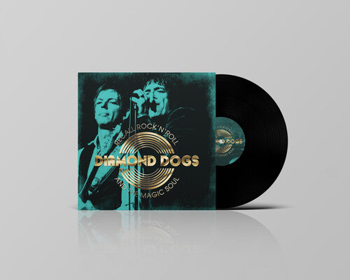 DIAMOND DOGS - RECALL ROCK N ROLL AND THE MAGIC SOUL