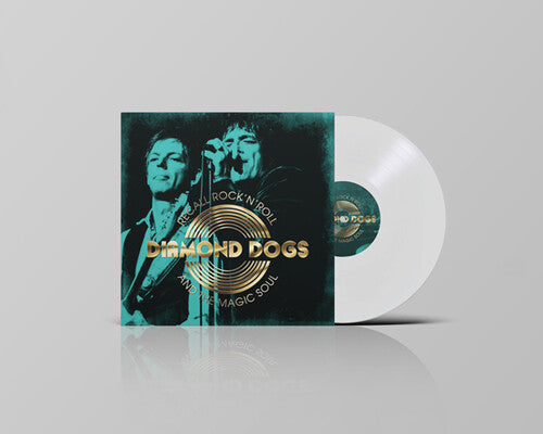 DIAMOND DOGS - RECALL ROCK N ROLL AND THE MAGIC SOUL