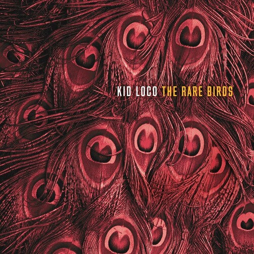 KID LOCO - RARE BIRDS
