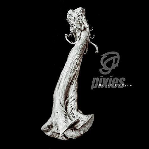 Pixies – Beneath The Eyrie