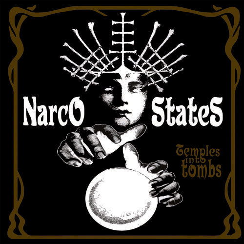 NARCO STATES - TEMPLES INTO TOMBS