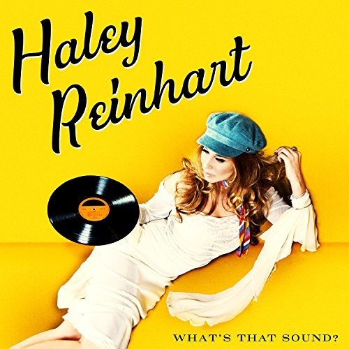 REINHART,HALEY - WHAT'S THAT SOUND
