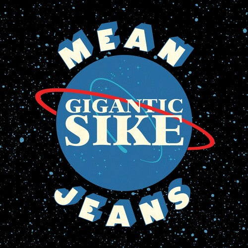 Mean Jeans – Gigantic Sike