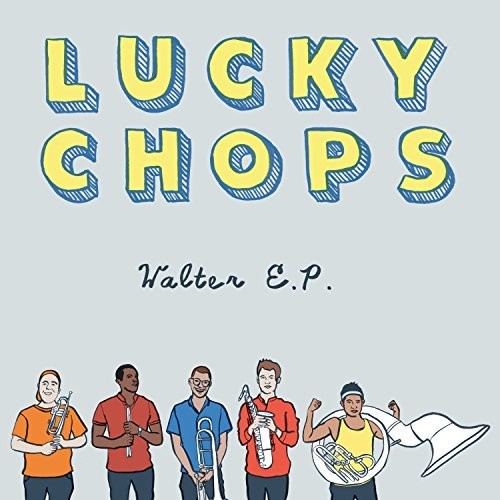 LUCKY CHOPS - WALTER EP