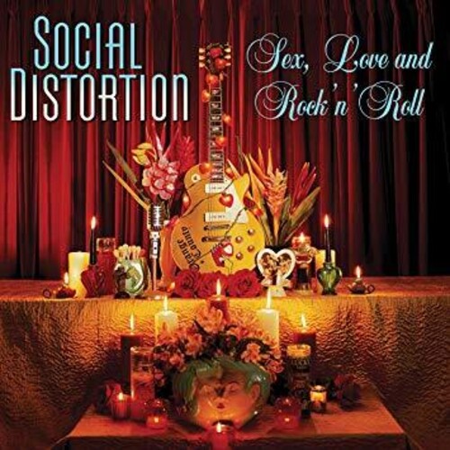 SOCIAL DISTORTION - SEX LOVE & ROCK N ROLL