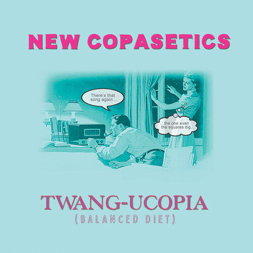 NEW COPASETICS - TWANG UCOPIA (BALANCED DIET)