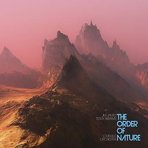 JAMES,JIM / ABRAMS,TEDDY / LOUISVILLE ORCHESTRA - ORDER OF NATURE