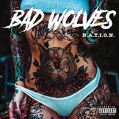 BAD WOLVES - N.A.T.I.O.N.