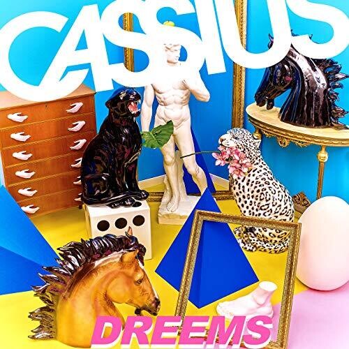 CASSIUS - DREEMS
