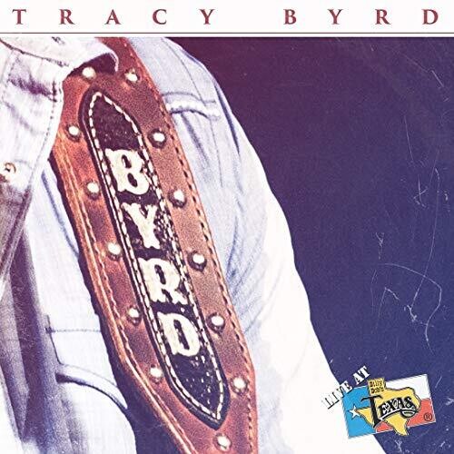 BYRD,TRACY - LIVE AT BILLY BOB'S TEXAS